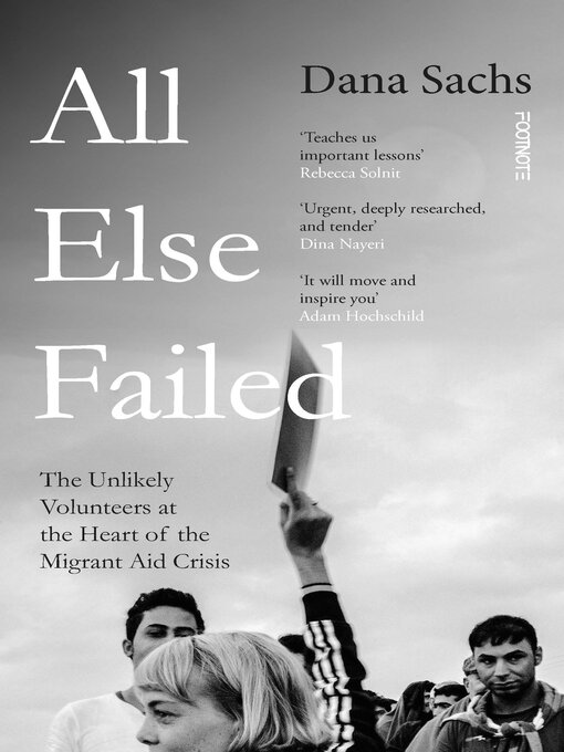 Title details for All Else Failed by Dana Sachs - Available